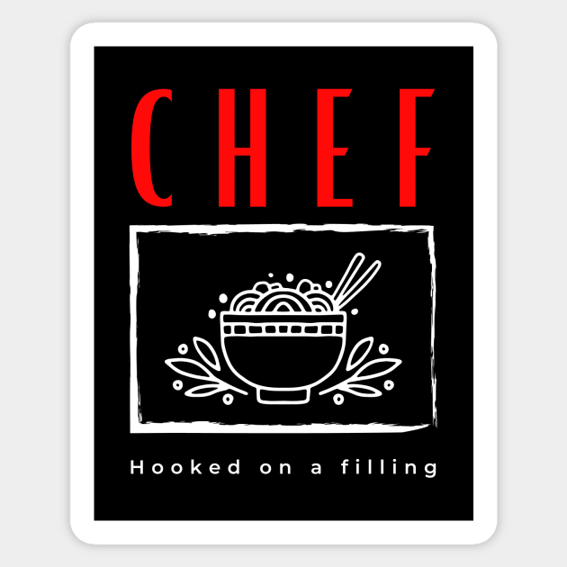 Chef Hooked on a Filling Sticker by Digital Mag Store